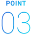 POINT 03