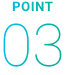 POINT 03